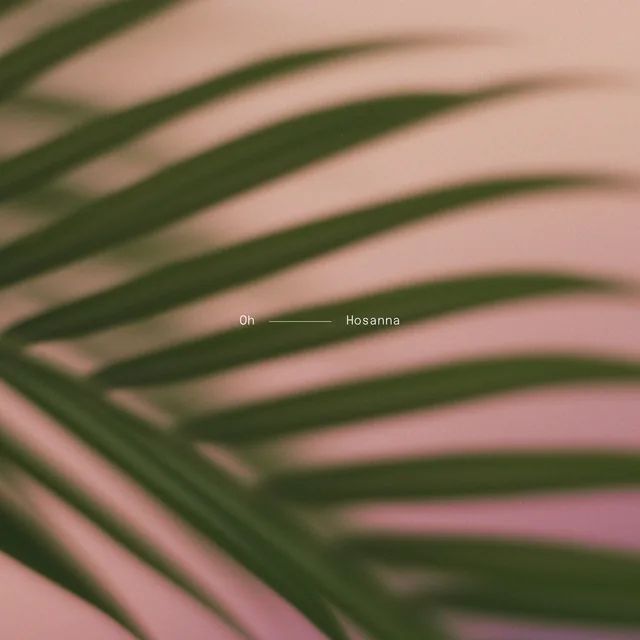 Oh Hosanna cover artwork